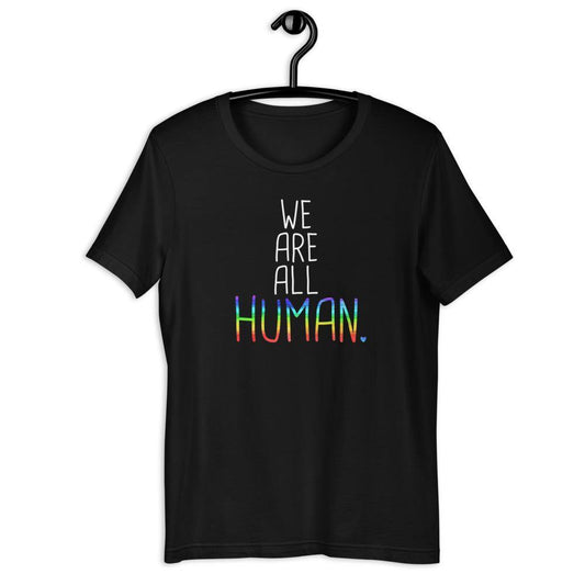 We Are All Human LGBTQIA+ Support Gift Gay Pride Rainbow Short-Sleeve Unisex T-Shirt - ActivistChic