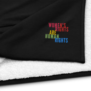 Women&#39;s Rights Are Human Rights Embroidered Premium sherpa blanket - ActivistChic