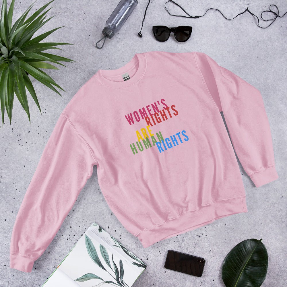 Women&#39;s Rights Are Human Rights Feminist Unisex Sweatshirt - ActivistChic