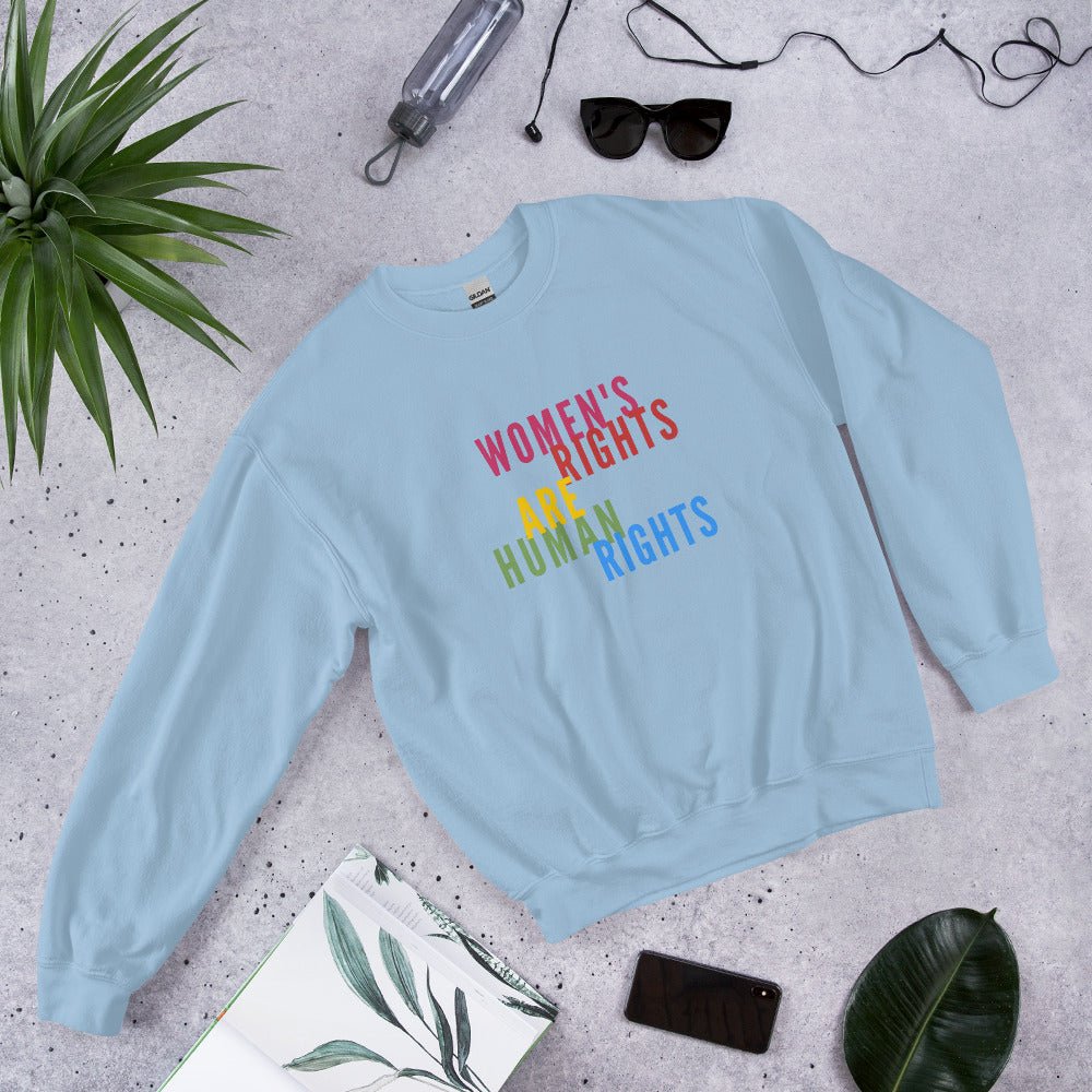 Women&#39;s Rights Are Human Rights Feminist Unisex Sweatshirt - ActivistChic