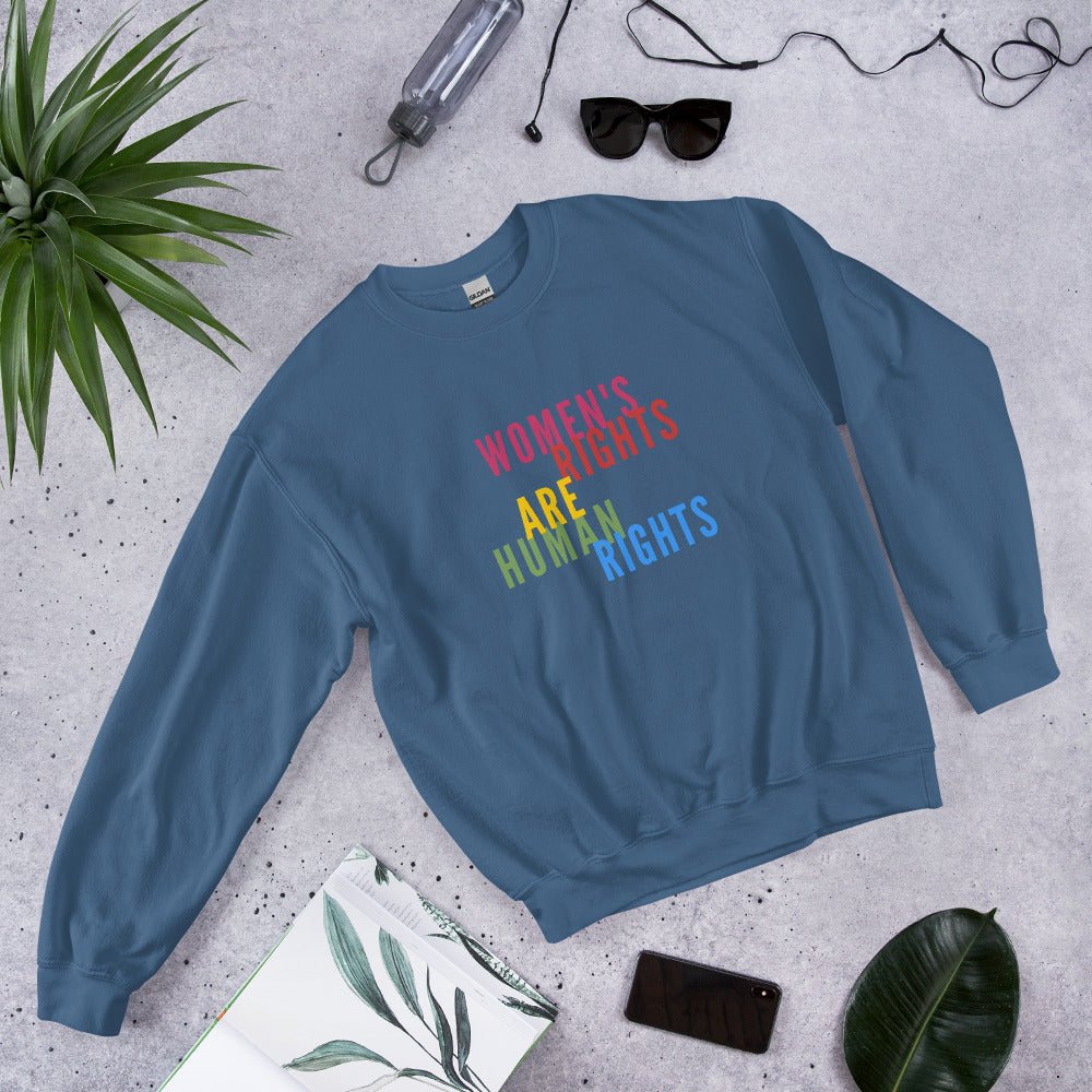 Women&#39;s Rights Are Human Rights Feminist Unisex Sweatshirt - ActivistChic